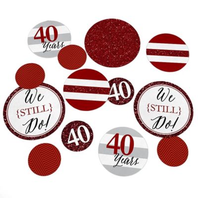 We Still Do 40th Wedding Anniversary Wedding Anniversary Giant